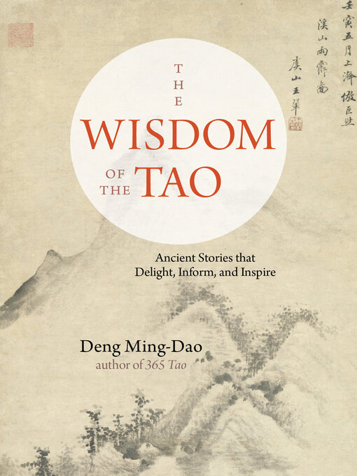 Title details for The Wisdom of the Tao by Deng Ming-Dao - Available